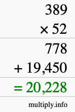 How to calculate 389 times 52 using long multiplication How to calculate 389 times 52 using long multiplication