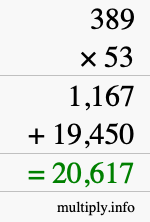 How to calculate 389 times 53 using long multiplication How to calculate 389 times 53 using long multiplication