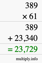 How to calculate 389 times 61 using long multiplication How to calculate 389 times 61 using long multiplication