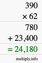 How to calculate 390 times 62 using long multiplication How to calculate 390 times 62 using long multiplication