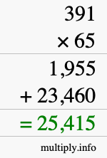 How to calculate 391 times 65 using long multiplication How to calculate 391 times 65 using long multiplication