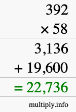 How to calculate 392 times 58 using long multiplication How to calculate 392 times 58 using long multiplication