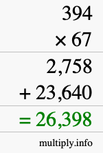 How to calculate 394 times 67 using long multiplication How to calculate 394 times 67 using long multiplication
