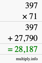 How to calculate 397 times 71 using long multiplication How to calculate 397 times 71 using long multiplication