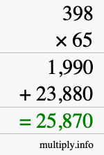 How to calculate 398 times 65 using long multiplication How to calculate 398 times 65 using long multiplication