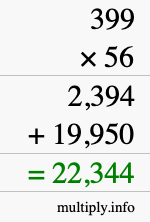 How to calculate 399 times 56 using long multiplication