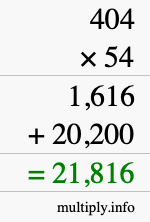 How to calculate 404 times 54 using long multiplication How to calculate 404 times 54 using long multiplication