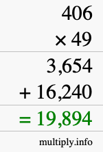 How to calculate 406 times 49 using long multiplication How to calculate 406 times 49 using long multiplication