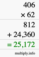 How to calculate 406 times 62 using long multiplication How to calculate 406 times 62 using long multiplication