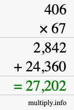 How to calculate 406 times 67 using long multiplication How to calculate 406 times 67 using long multiplication
