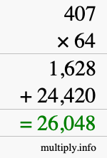 How to calculate 407 times 64 using long multiplication How to calculate 407 times 64 using long multiplication