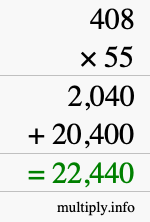 How to calculate 408 times 55 using long multiplication How to calculate 408 times 55 using long multiplication