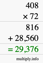 How to calculate 408 times 72 using long multiplication How to calculate 408 times 72 using long multiplication