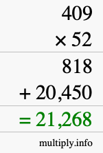 How to calculate 409 times 52 using long multiplication How to calculate 409 times 52 using long multiplication