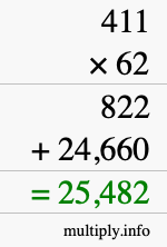 How to calculate 411 times 62 using long multiplication How to calculate 411 times 62 using long multiplication