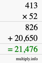 How to calculate 413 times 52 using long multiplication How to calculate 413 times 52 using long multiplication
