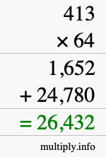 How to calculate 413 times 64 using long multiplication How to calculate 413 times 64 using long multiplication