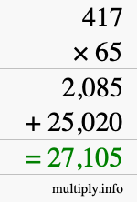 How to calculate 417 times 65 using long multiplication How to calculate 417 times 65 using long multiplication