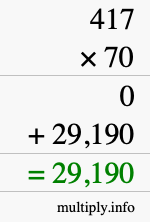 How to calculate 417 times 70 using long multiplication