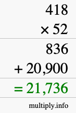 How to calculate 418 times 52 using long multiplication How to calculate 418 times 52 using long multiplication