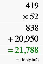 How to calculate 419 times 52 using long multiplication How to calculate 419 times 52 using long multiplication