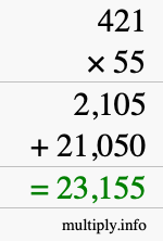 How to calculate 421 times 55 using long multiplication How to calculate 421 times 55 using long multiplication