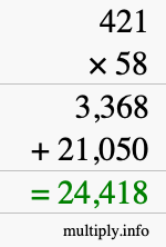 How to calculate 421 times 58 using long multiplication