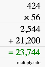 How to calculate 424 times 56 using long multiplication How to calculate 424 times 56 using long multiplication