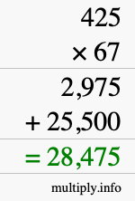 How to calculate 425 times 67 using long multiplication