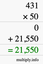 How to calculate 431 times 50 using long multiplication How to calculate 431 times 50 using long multiplication