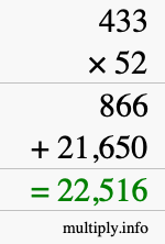 How to calculate 433 times 52 using long multiplication How to calculate 433 times 52 using long multiplication