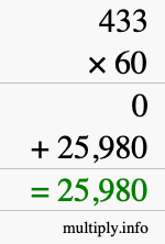 How to calculate 433 times 60 using long multiplication How to calculate 433 times 60 using long multiplication