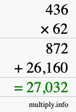 How to calculate 436 times 62 using long multiplication How to calculate 436 times 62 using long multiplication