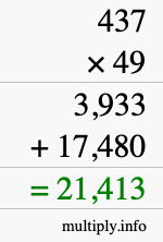 How to calculate 437 times 49 using long multiplication How to calculate 437 times 49 using long multiplication