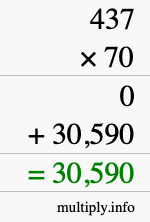 How to calculate 437 times 70 using long multiplication How to calculate 437 times 70 using long multiplication