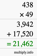 How to calculate 438 times 49 using long multiplication How to calculate 438 times 49 using long multiplication