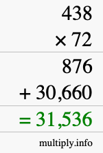 How to calculate 438 times 72 using long multiplication How to calculate 438 times 72 using long multiplication