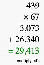 How to calculate 439 times 67 using long multiplication