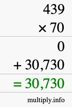 How to calculate 439 times 70 using long multiplication How to calculate 439 times 70 using long multiplication