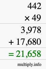 How to calculate 442 times 49 using long multiplication How to calculate 442 times 49 using long multiplication