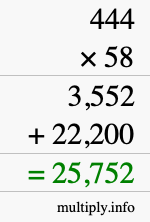 How to calculate 444 times 58 using long multiplication How to calculate 444 times 58 using long multiplication
