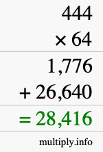 How to calculate 444 times 64 using long multiplication How to calculate 444 times 64 using long multiplication