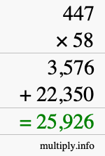 How to calculate 447 times 58 using long multiplication How to calculate 447 times 58 using long multiplication