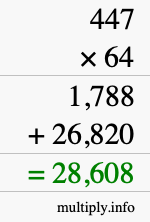 How to calculate 447 times 64 using long multiplication How to calculate 447 times 64 using long multiplication