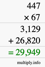 How to calculate 447 times 67 using long multiplication
