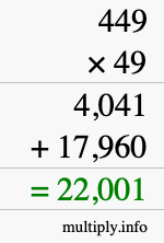 How to calculate 449 times 49 using long multiplication How to calculate 449 times 49 using long multiplication