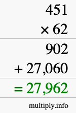 How to calculate 451 times 62 using long multiplication How to calculate 451 times 62 using long multiplication