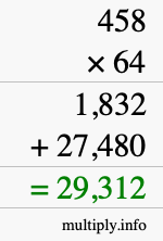 How to calculate 458 times 64 using long multiplication How to calculate 458 times 64 using long multiplication