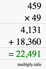 How to calculate 459 times 49 using long multiplication How to calculate 459 times 49 using long multiplication