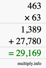 How to calculate 463 times 63 using long multiplication